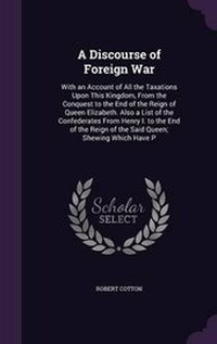 Enlarge image Cover: A Discourse of Foreign War - Palala Press
