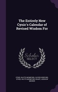 Cover: The Entirely New Cynic's Calendar of Revised Wisdom For - Palala Press