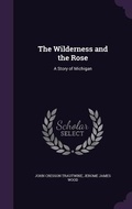 Cover: The Wilderness and the Rose - Palala Press