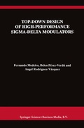 Cover: Top-Down Design of High-Performance Sigma-Delta Modulators - Springer