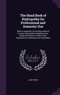 Cover: The Hand Book of Hydropathy for Professional and Domestic Use - Palala Press