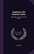 Cover: Angling in the Kumaun Lakes - Palala Press