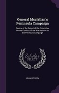 Cover: General Mcclellan's Peninsula Campaign - Palala Press