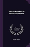 Cover: Natural Elements of Political Economy - Palala Press