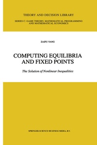 Enlarge image Cover: Computing Equilibria and Fixed Points - Kluwer Academic Publishers