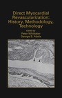 Cover: Direct Myocardial Revascularization: History, Methodology, Technology - Kluwer Academic Publishers