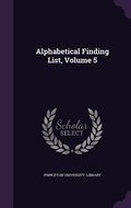 Cover: Alphabetical Finding List, Volume 5 - Palala Press