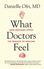 Cover: What Doctors Feel - Beacon Press