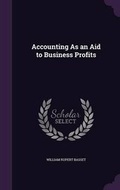 Cover: Accounting As an Aid to Business Profits - Palala Press