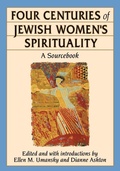 Cover: Four Centuries of Jewish Women's Spirituality - Beacon Press