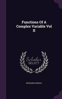 Abbildung von: Functions Of A Complex Variable Vol II - Palala Press