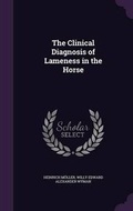 Cover: The Clinical Diagnosis of Lameness in the Horse - Palala Press