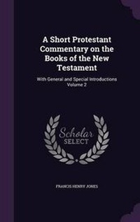 Enlarge image Cover: A Short Protestant Commentary on the Books of the New Testament - Palala Press