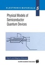 Cover: Physical Models of Semiconductor Quantum Devices - Kluwer Academic Publishers
