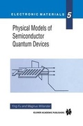 Cover: Physical Models of Semiconductor Quantum Devices - Kluwer Academic Publishers