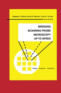 Enlarge image Cover: Bringing Scanning Probe Microscopy up to Speed - Kluwer Academic Publishers