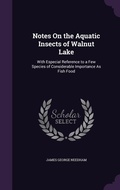 Cover: Notes On the Aquatic Insects of Walnut Lake - Palala Press