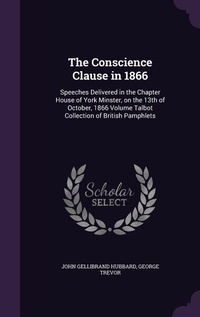 Enlarge image Cover: The Conscience Clause in 1866 - Palala Press