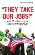 Cover: "They Take Our Jobs!" - Beacon Press