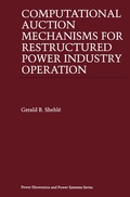 Cover: Computational Auction Mechanisms for Restructured Power Industry Operation - Kluwer Academic Publishers