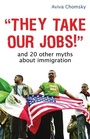 Cover: "They Take Our Jobs!" - Beacon Press