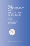 Cover: Risk Management and Regulation in Banking - Kluwer Academic Publishers