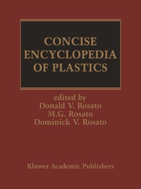 Enlarge image Cover: Concise Encyclopedia of Plastics - Kluwer Academic Publishers