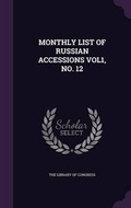 Cover: Monthly List of Russian Accessions Vol1, No. 12 - Palala Press