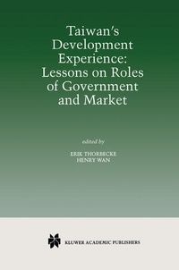 Enlarge image Cover: Taiwan's Development Experience: Lessons on Roles of Government and Market - Kluwer Academic Publishers