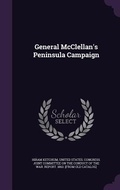 Cover: General McClellan's Peninsula Campaign - Palala Press