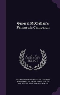 Enlarge image Cover: General McClellan's Peninsula Campaign - Palala Press