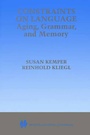 Cover: Constraints on Language: Aging, Grammar, and Memory - Kluwer Academic Publishers