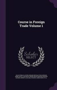 Enlarge image Cover: Course in Foreign Trade Volume 1 - Palala Press