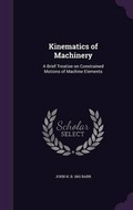 Cover: Kinematics of Machinery - Palala Press