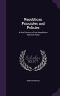 Cover: Republican Principles and Policies - Palala Press