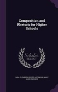 Cover: Composition and Rhetoric for Higher Schools - Palala Press