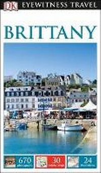Abbildung von: DK Eyewitness Brittany - DK Eyewitness Travel