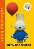 Cover: Miffy and Friends Colouring Book - Simon & Schuster Childrens Books