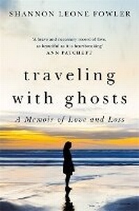 Abbildung von: Travelling with Ghosts - Weidenfeld & Nicolson