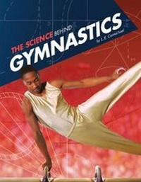 Enlarge image Cover: The Science Behind Gymnastics - Raintree