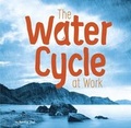 Cover: The Water Cycle at Work - Raintree