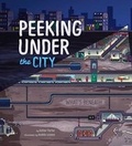 Cover: Peeking Under the City - Raintree