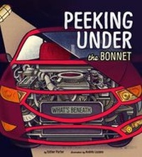 Enlarge image Cover: Peeking Under the Bonnet - Raintree