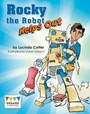 Cover: Rocky the Robot Helps Out - Raintree