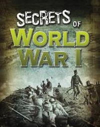 Enlarge image Cover: Secrets of World War I - Raintree