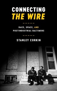 Enlarge image Cover: Connecting the Wire - University of Texas Press