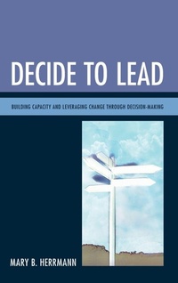 Enlarge image Cover: Decide to Lead - Rowman & Littlefield Publishers