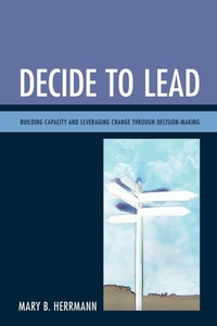 Enlarge image Cover: Decide to Lead - Rowman & Littlefield Publishers
