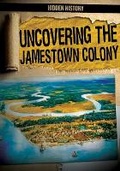 Cover: Uncovering the Jamestown Colony - Gareth Stevens Publishing
