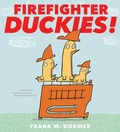 Cover: Firefighter Duckies! - Atheneum Books for Young Readers